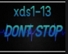 DONT STOP
