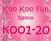 Koo Koo Fun Remix