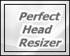 Perfect Head Resizer F/M