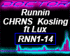 Runnin CHRNS Kosling Lux