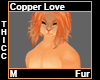 Copper Love Thicc Fur M