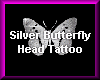 Silver Butterfly HeadTat