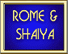 ROME & SHAYIA