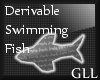 GLL Derivable Swim Fish