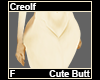 Creolf Cute Butt F