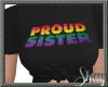 LGBT Proud Sister Tee