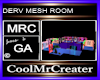 DERV MESH ROOM