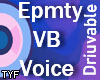 Epmty Voice Box DEV