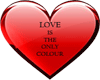 Love Is The Only Colour