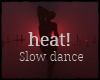 ! Slow Dance