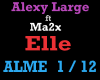 Alexy Large ft Ma2x Elle