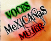 ☠ Voces Mexicanas [F]