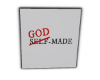 GOD MADE