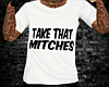 PQ~Take That Mitches V2