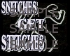 Snitches Get Stiches