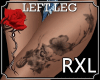 * Leg Rose Tattoo RXL L