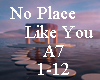 AM No Place Like You A7