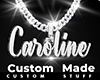 Custom Caroline Chain