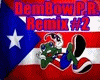 DemBow P.R. Remix #2