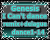 Genesis Ican't dance