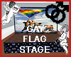 GAY FLAG STAGE