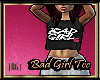 |BG| Bad Girl Tee
