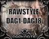RAWSTYLE~DAG