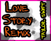 Love Story Remix