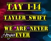 Tayler Swift We are Neve