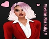 LV/Valentine Pink Hair