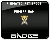 Animate Pet Badge! Pom