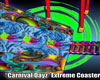 "CarnivalDayz" Coaster