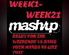 Mashup Ready for weekend