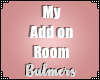 B. My Add On Room