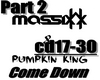 Massixx-Come Down Pt.2