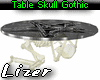 Table Skull Gothic