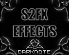 S2FX EFFECTS
