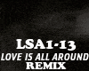 REMIX-LOVE IS ALL AROUND