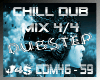 *j4s chiLL dub mixXx 4/4