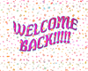 *LV*Welcome back