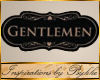I~Vin*Gentlemen Sign