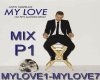 MIX/P1/ MY LOVE