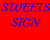 SWEETS SIGN 4 COLOR