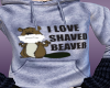 I Love Shaved Beaver