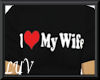 I Love My Wife