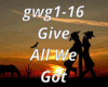 Give All We Got