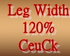 ₢ Leg Width 120%