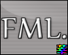 :S FML.