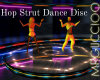 Hop Strut Dance neon Dis