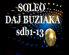 Soleo Daj Buziaka
